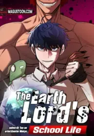 The Earth Lord's School Life